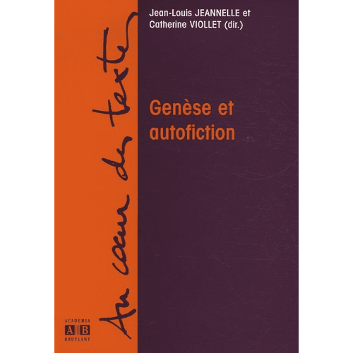 Genèse et Autofiction