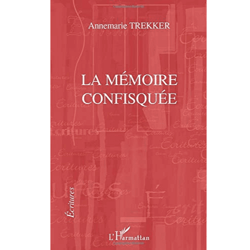La Mémoire Confisquée